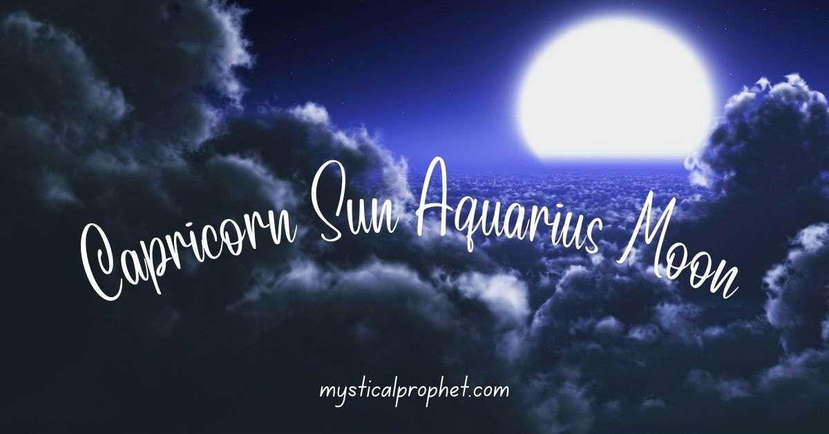 Capricorn Sun Aquarius Moon