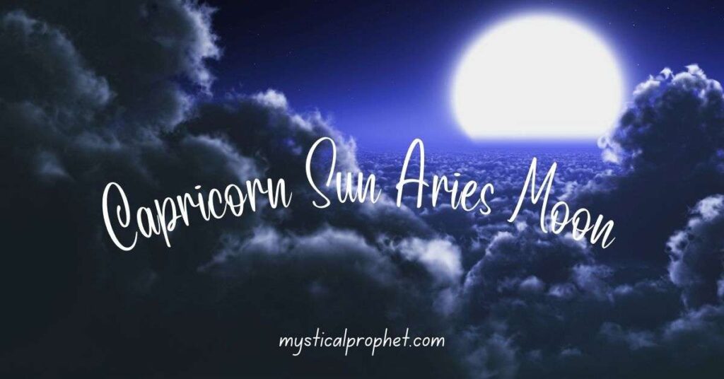 Capricorn Sun Aries Moon