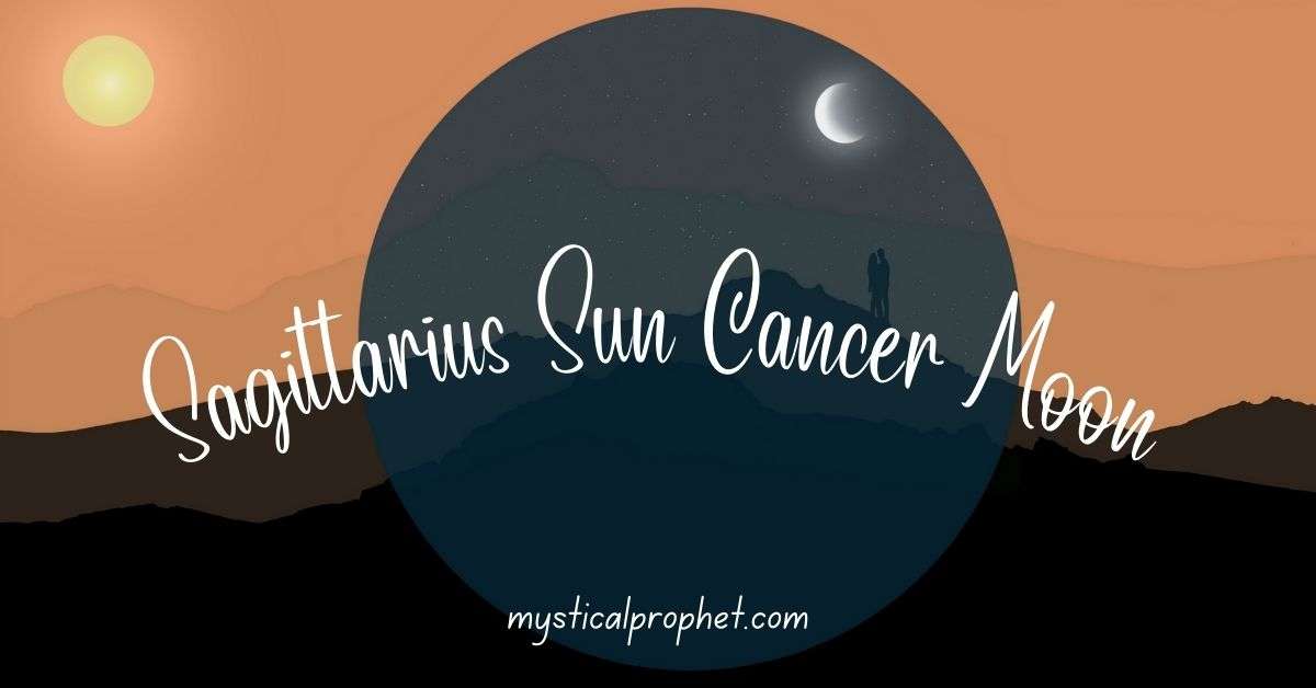 Sagittarius Sun Cancer Moon