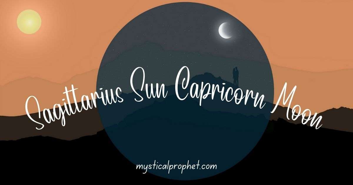 Sagittarius Sun Capricorn Moon