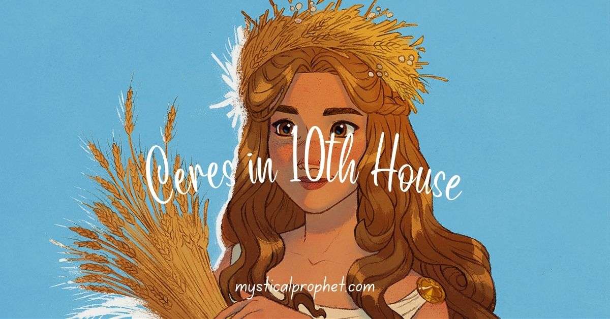 Ceres in 10th House