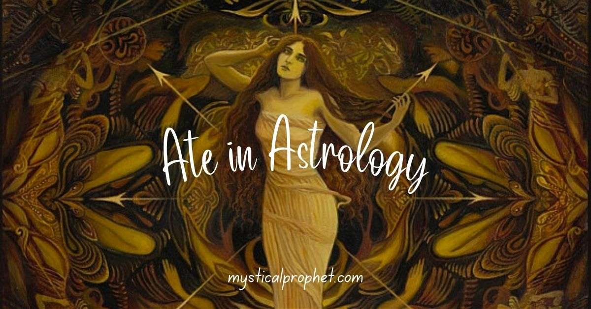 Ate Meaning in Astrology