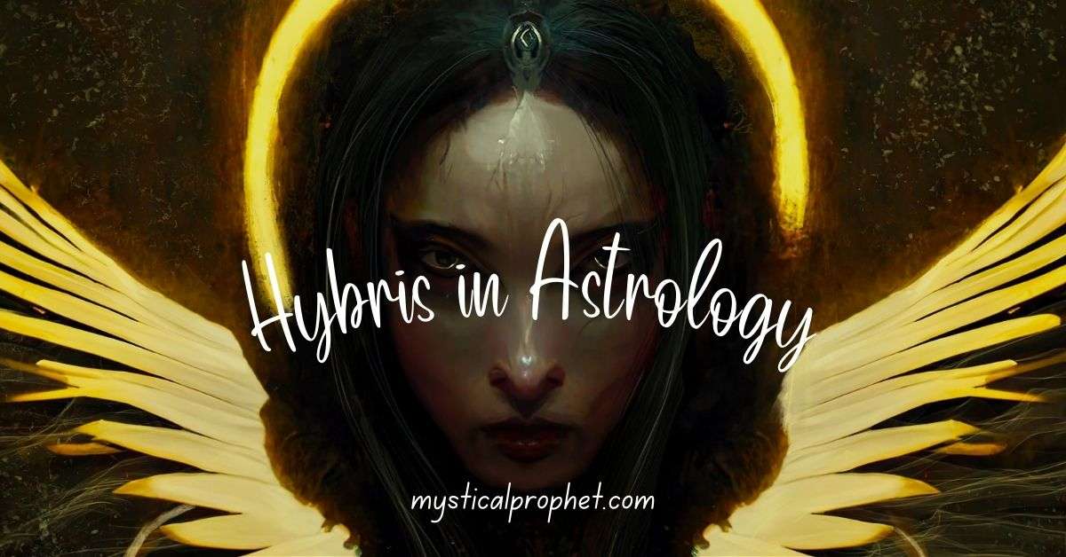 Hybris Meaning in Astrology