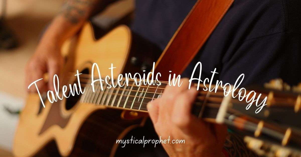 Talent Asteroids in Astrology